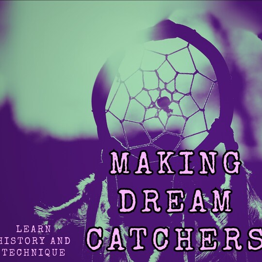 Make a Dream Catcher!